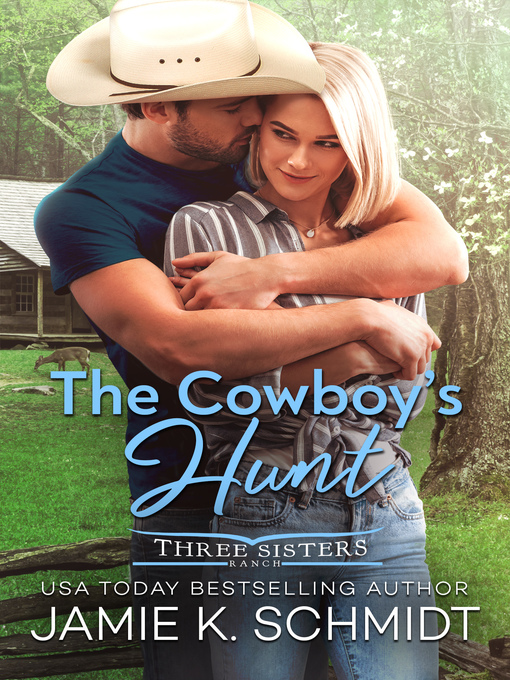 Title details for The Cowboy's Hunt by Jamie K. Schmidt - Available